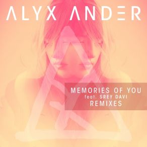 Download track Memories Of You (Alyx's Day Mix) Srey Davi