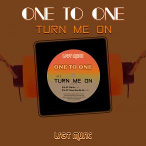 Download track Turn Me On (DJ N-JOY Club Mix) One To OneDJ N-Joy