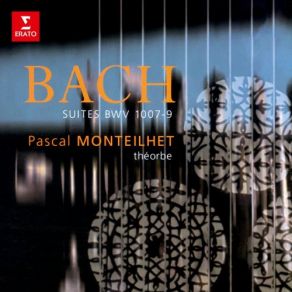 Download track Bach, JS / Transcr. Monteilhet For Theorbo: Cello Suite No. 3 In C Major, BWV 1009: IV. Sarabande Pascal Monteilhet