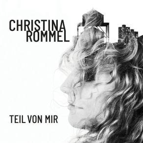 Download track Teil Von Mir Christina Rommel