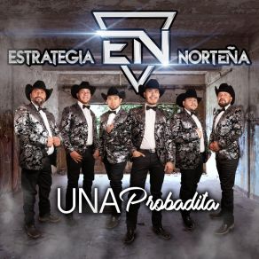 Download track Por Mi Y Por Mi Novia Estrategia Norteña