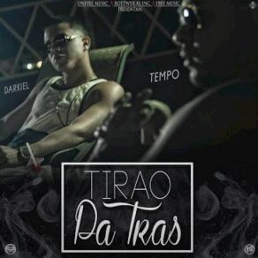 Download track Tirao Pa' Tras (Tempo) DarkielThe Tempo