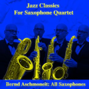 Download track Stella By Starlight Bernd Aschmoneit: All Saxophones