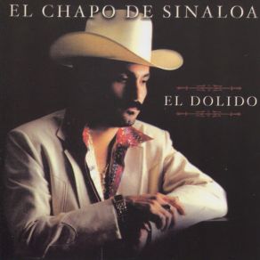 Download track El Dolido El Chapo De Sinaloa