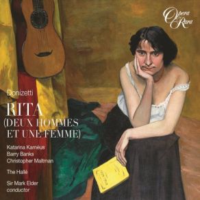 Download track Donizetti- Rita- -Je Vais Chercher Mes Armes, Mon Brave... - (Pepe, Gasparo, Rita) Hallé Orchestra, Christopher Maltman, Barry Banks, Katarina Karnéus, Mark Elder