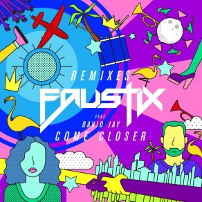 Download track Come Closer (Pick A Weapon Remix) FaustixDavid Jay