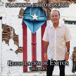 Download track De Borinquen Bella Francisco “Cholo“ Rosario