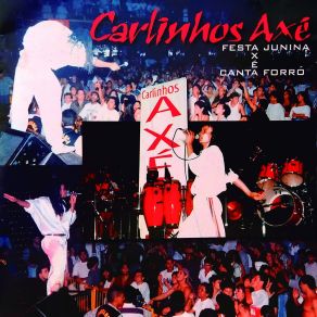 Download track Forró E Paixão Carlinhos Axe