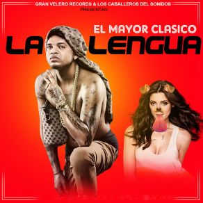 Download track La Lengua El Mayor Clasico