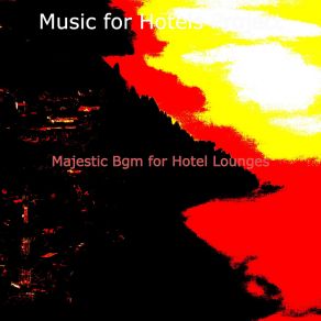 Download track Sultry Music For Impressions Music For Hotels Project