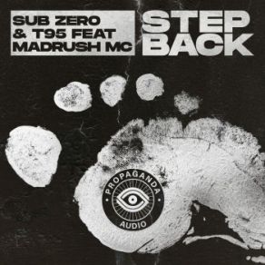 Download track Step Back Sub Zero, MadRush MC, T95