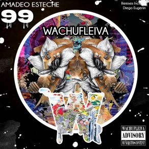 Download track Wachufleiva 99-3 (Original Mix) Amadeo Esteche