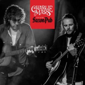 Download track Things You Don't Wanna Know (Live) Charlie MarsDavid Grissom