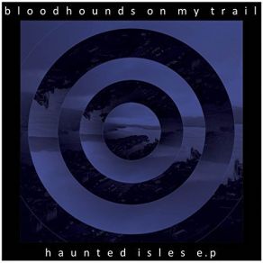 Download track Words Like Weapons (Bonus Track) Bloodhounds On My Trail