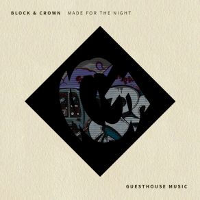 Download track Made For The Night Block And Crown