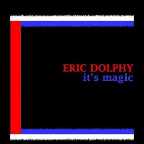 Download track Mrs Parker Of KC Eric Dolphy