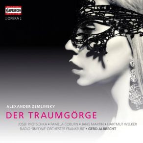 Download track Der Traumgörge, Op. 11, Act II Scenes 3 & 4: Also Der Görge (Live) Janis MartinHartmut Welker, Peter Haage, Victor Von Halem, Birgit Calm, Gabriele Maria Ronge