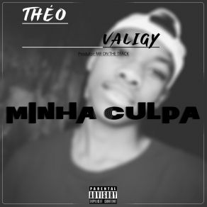 Download track Minha Culpa Théo Valigy