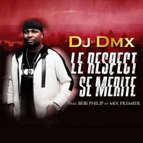 Download track Le Respect Se Mérite Mix Premier