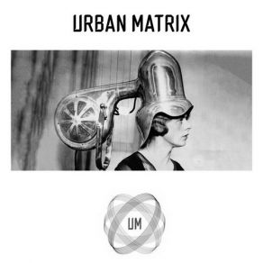 Download track Time And Space Urban Matrix