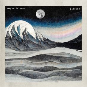 Download track Glacier (River) Magnetic MoonThe River