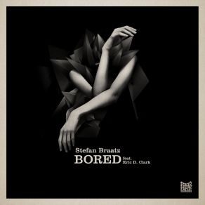 Download track Bored (Instrumental) Stefan Braatz