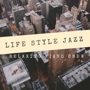 Download track A Tune To Live By Relaxing Crew