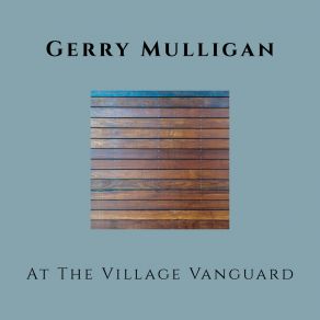 Download track Let My People Be Gerry Mulligan