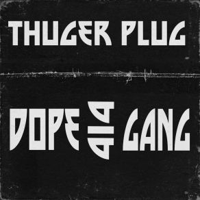 Download track Cash Gang Thuger Plug