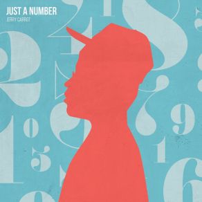 Download track Just A Number Jerry Carrot1stson