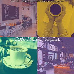 Download track Spectacular Ambience For Mornings Cafe Music Playlist