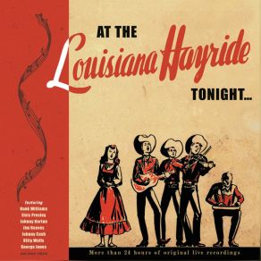 Download track Talk About Next Week In Texas And Outro Theme Louisiana Hayride Gang