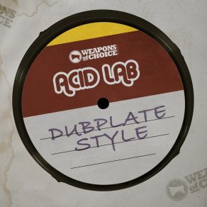 Download track Dubplate Style Acid Lab