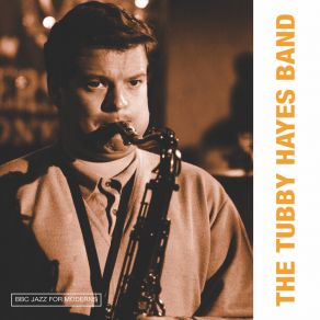 Download track Take Your Partners For The Blues Tubby Hayes Big Band