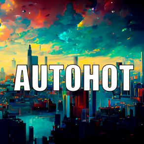 Download track We Can Be Free Autohot