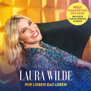 Download track Wir Lieben Das Leben (Remix) Laura Wilde