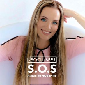 Download track S. O. S (Extended Mix) Neoclubber