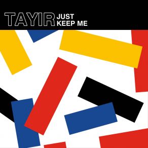 Download track Just Keep Me Tayir