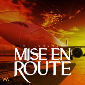 Download track Mise En Route Mr Lumumba