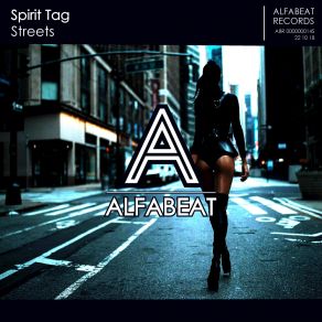 Download track Streets (Extended Mix) Spirit Tag