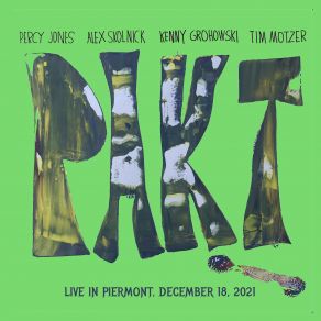 Download track Tappan Landing (Live In Piermont, December 18, 2021) Alex Skolnick, Percy Jones, Tim Motzer, Pakt, Kenny Grohowski