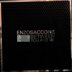 Download track Between You And Me (Radio Mix) Enzo Saccone