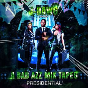 Download track Presidential Lifestyle J - DawgLil' Keke