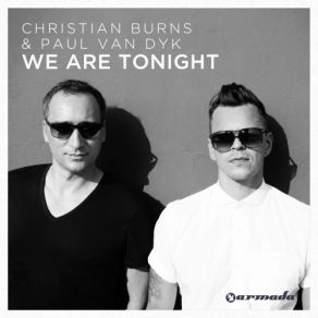 Download track We Are Tonight (Walden Radio Edit) Paul Van Dyk, Christian BurnsWalden