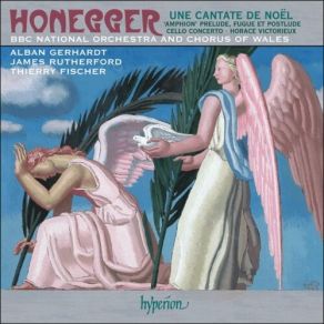 Download track 17. Une Cantate De Noel - 1. Premiere Partie Honegger Arthur