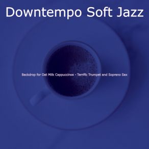 Download track Opulent Smooth Jazz Sax Ballad - Vibe For Coffee Bars Downtempo Soft Jazz