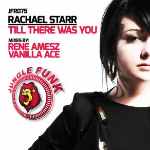 Download track Till There Was You (Vanilla Ace Remix) Rachael Starr