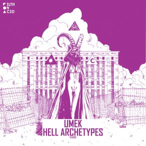 Download track Hell Archetypes Original Mix Umek