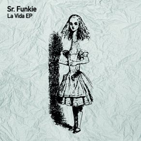 Download track La Vida Sr. Funkie