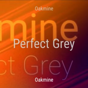 Download track Grey Rain Oakmine